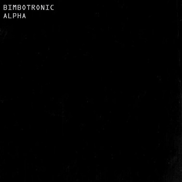 Bimbotronic - Last night
