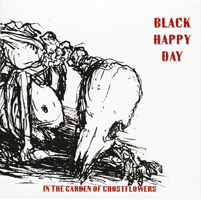 Black Happy Day - In the Garden of Ghostflowers