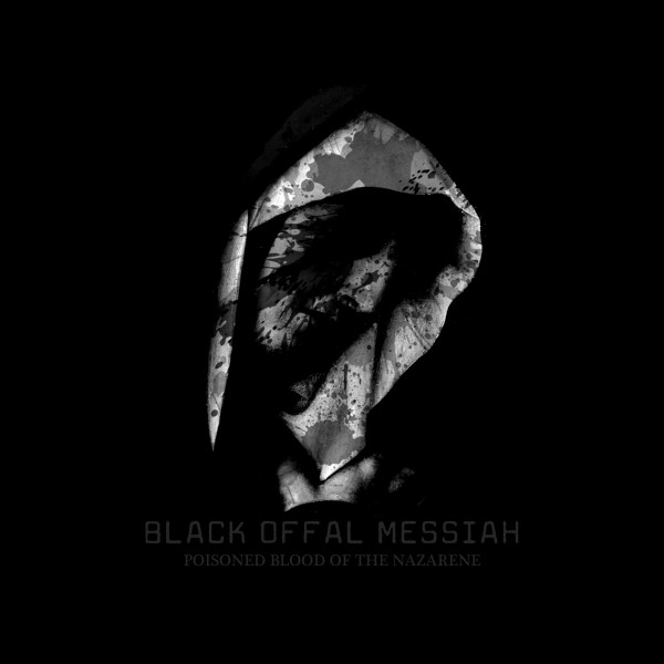 Black Offal Messiah - The Sacred Offal