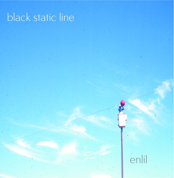 Black Static Line - Every Vibrating Body Emits a Sound