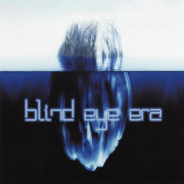 Blind Eye Era - Sorrow Runs