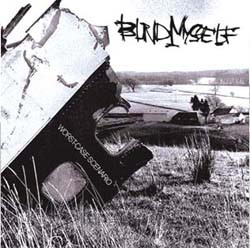 Blind Myself - Go Get A Life!