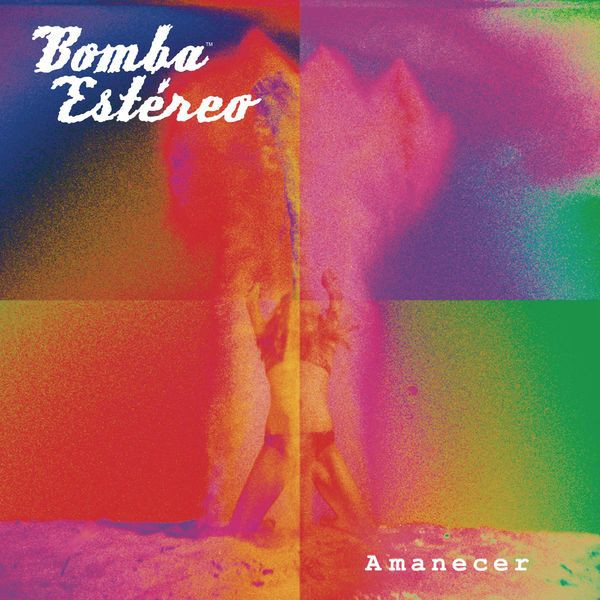 Bomba Estéreo - Fuego