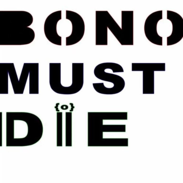 Bono Must Die - The Curtis Fall