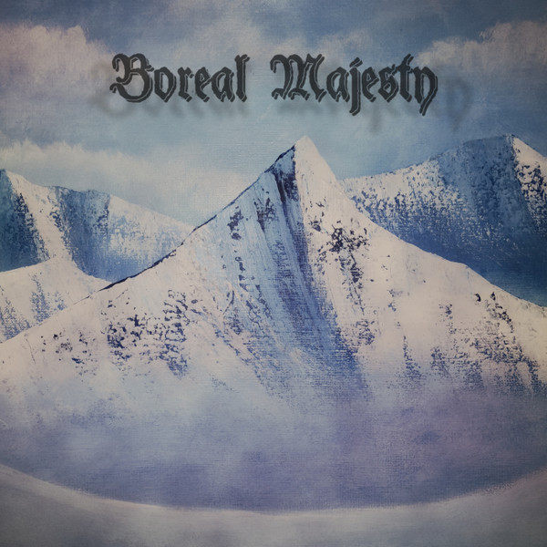 Boreal Majesty - Buried by the Ages I