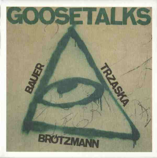 Brötzmann/Trzaska/Bauer - Ducks Call