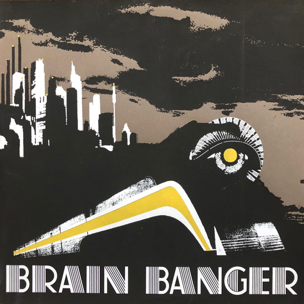 Brain Banger - Here's to You Jealous