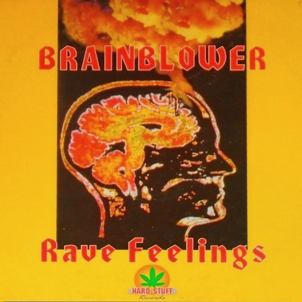 Brainblower - Rave Feelings