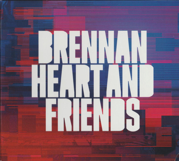 Brennan Heart - Now We Are Free