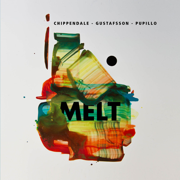Brian Chippendale, Mats Gustafsson, Massimo Pupillo - Melt