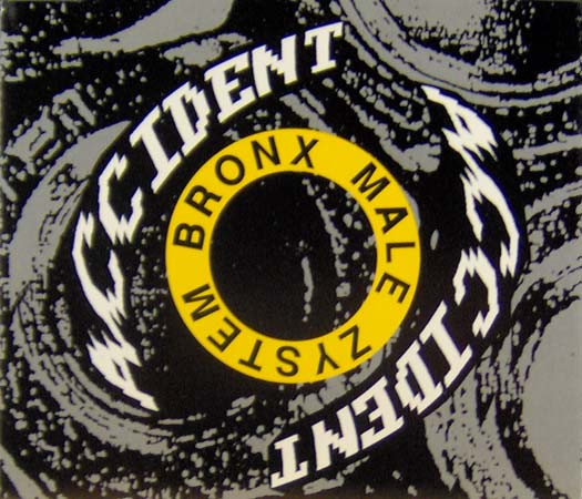 Bronx Male Zystem - Accident (Alternative)