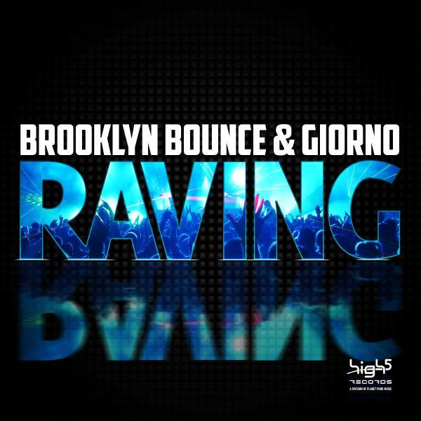 Brooklyn Bounce & Giorno - Raving - G! Mix