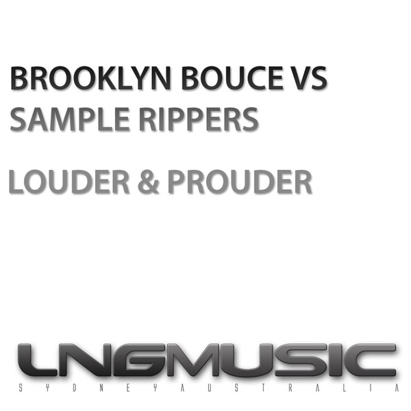 Brooklyn Bounce & Sample Rippers - Louder & Prouder (Club Mix)