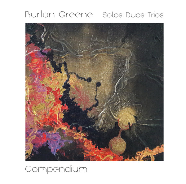 Burton Greene - Taking It Out of the Ground