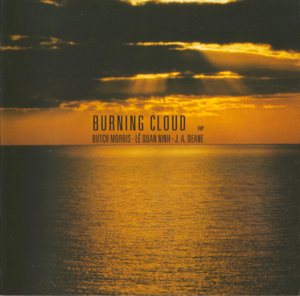 Butch Morris • Lê Quan Ninh • J.A. Deane - Ozone - Burning Blue
