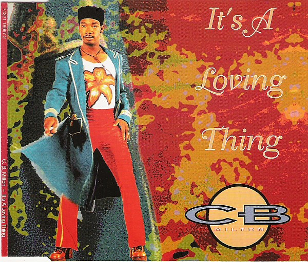 C.B. Milton - It's a love thing