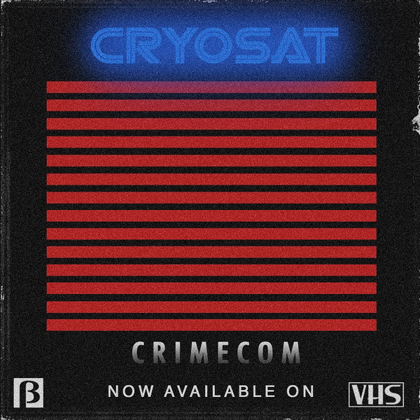 CRYOSAT - End Of The Line
