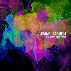 Caramel Carmela - Kaptain Kyle