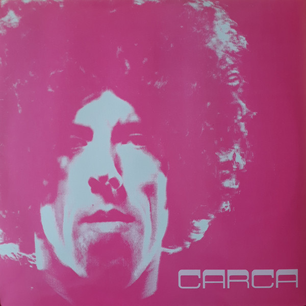 Carca - Qué preciosura esta locura