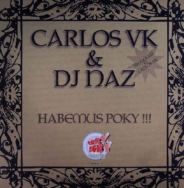 Carlos Vk & Dj Naz - Habemus Poky !!!