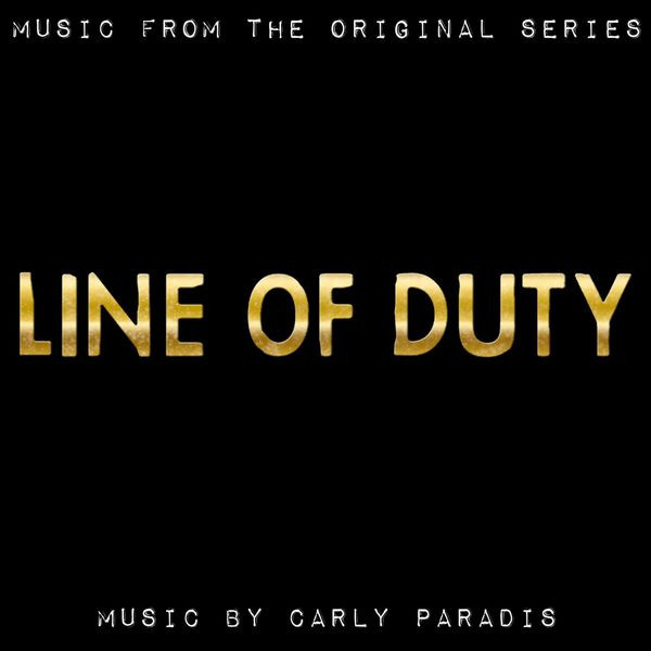 Carly Paradis - Line of Duty Opening Title Theme