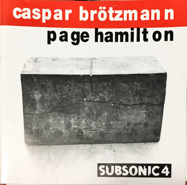 Caspar Brötzmann & Page Hamilton - Zulutime