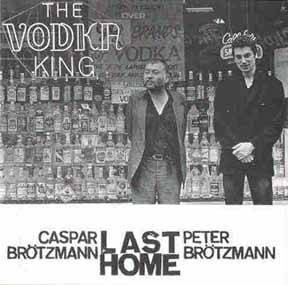 Caspar Brötzmann & Peter Brötzmann - Talk to The Canoe Driver