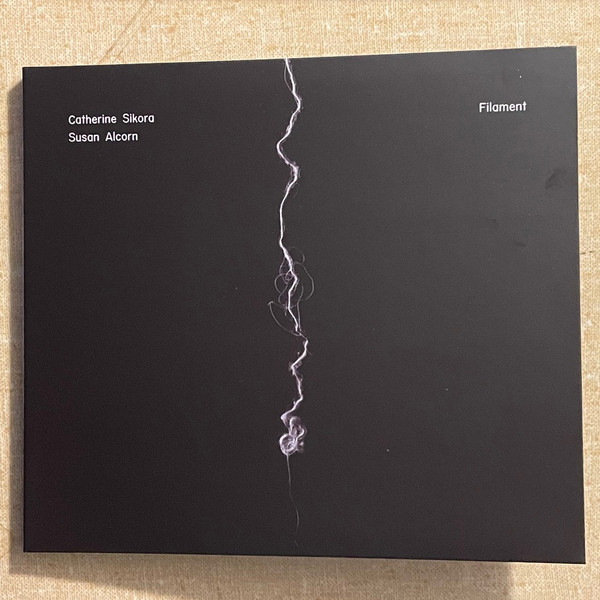 Catherine Sikora & Susan Alcorn - Filament ii