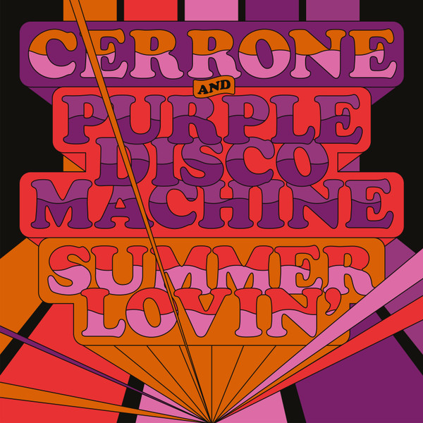 Cerrone & Purple Disco Machine - Summer Lovin' (Edit)