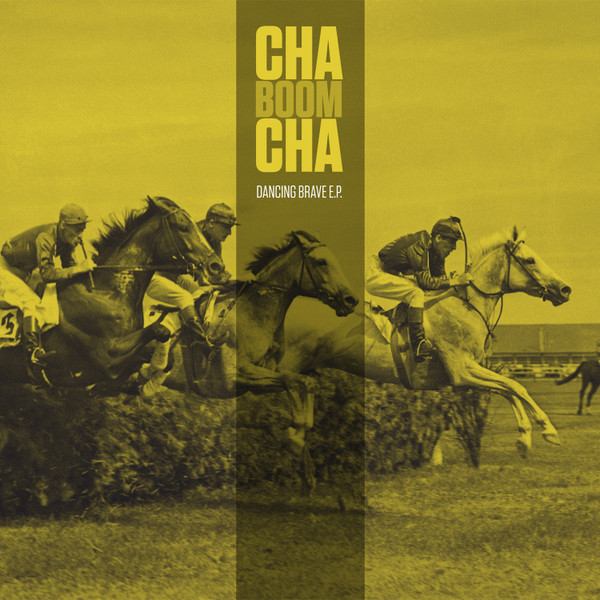 Cha Boom Cha - Dancing Brave