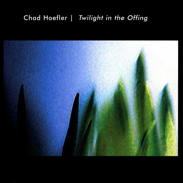 Chad Hoefler - A Vernal Glimpse