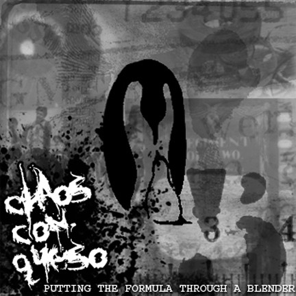 Chaos Con Queso - The Miles Are Never Far Enough
