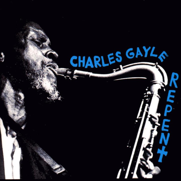 Charles Gayle - Jesus Christ and Scripture
