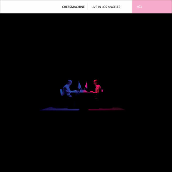 Chessmachine - Live in Los Angeles