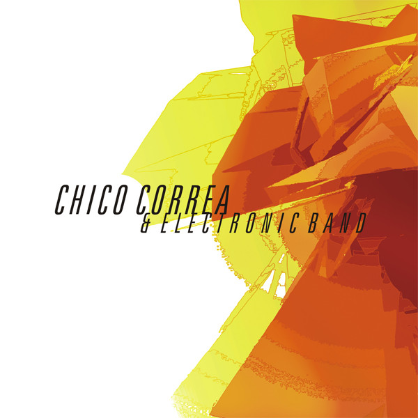 Chico Correa & Electronic Band - Baile Muderno