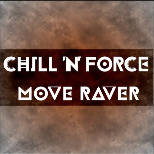 Chill 'N' Force - I Feel Free
