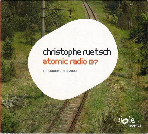 Christophe Ruetsch - Atomic 137