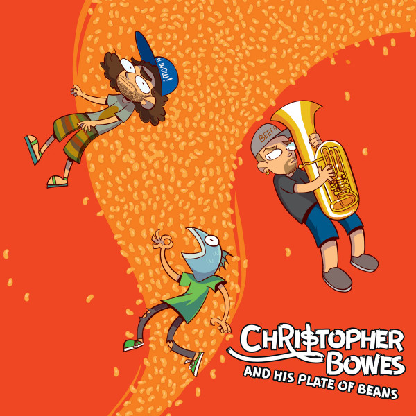 Christopher Bowes and His Plate of Beans - Theme from a Beans Album