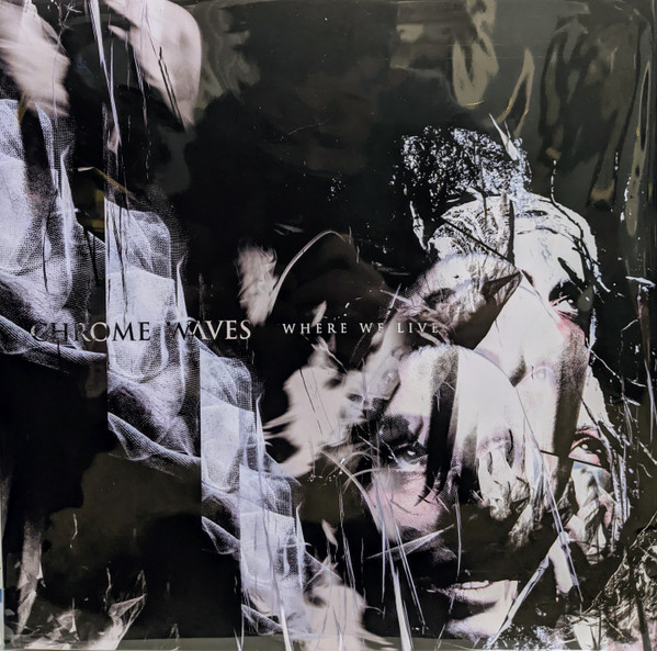 Chrome Waves - Hearts Over Feathers