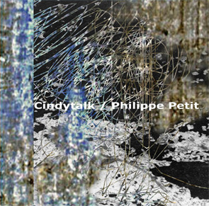 Cindytalk / Philippe Petit - A Wolf in Wolf’s Clothing