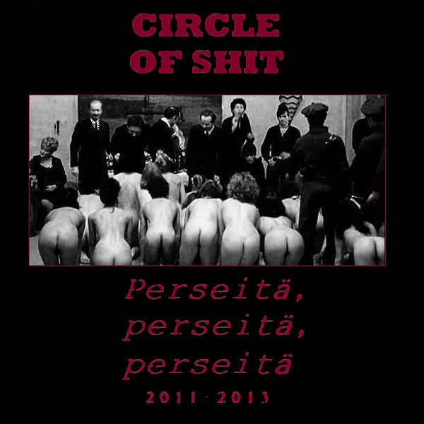 Circle of Shit - Kyyneleet Liukasteena