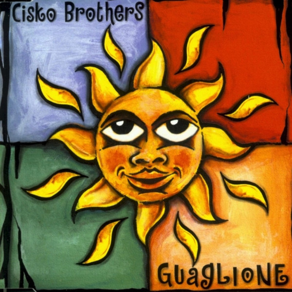 Cisko Brothers - Guaglione 2008