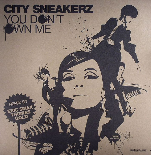City Sneakerz - You don't own me
