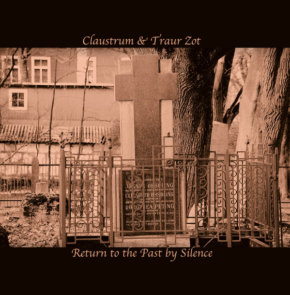 Claustrum & Traur Zot - Basis of Traur Zot