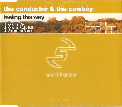 Conductor and the Cowboy - Feeling This Way (original mix)