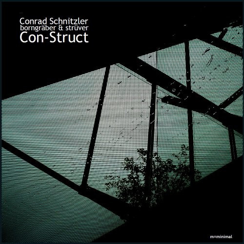Conrad Schnitzler & Borngräber & Strüver - Con-Struct 1