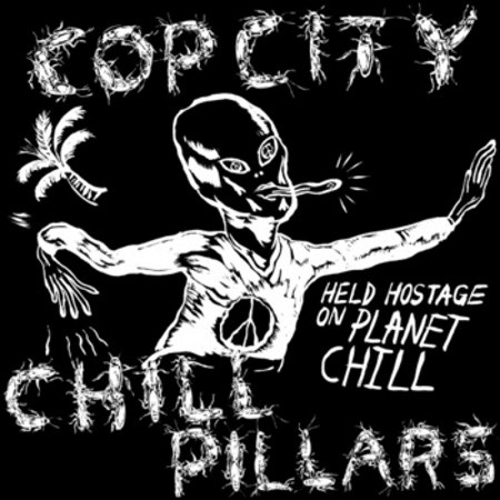 Cop City/Chill Pillars - Nobody Likes You