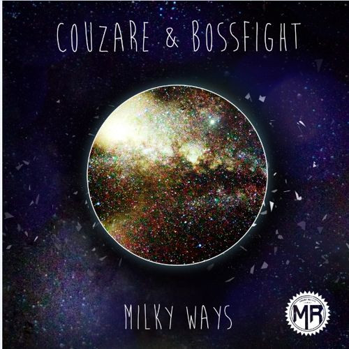 Couzare & Bossfight - Milky Ways