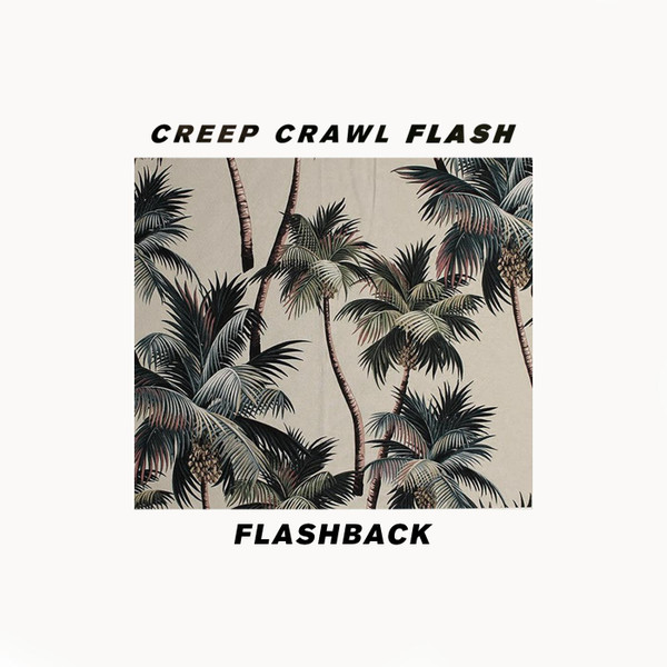 Creep Crawl Flash - No Cats