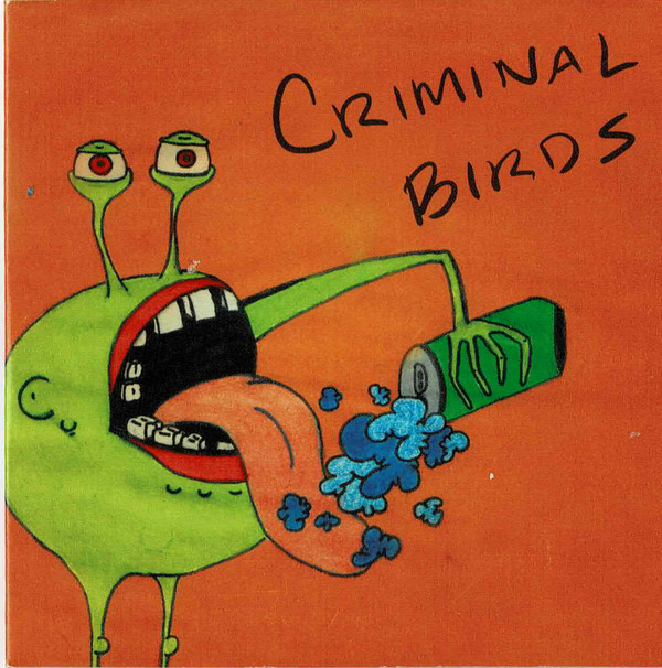 Criminal Birds - Slow Down